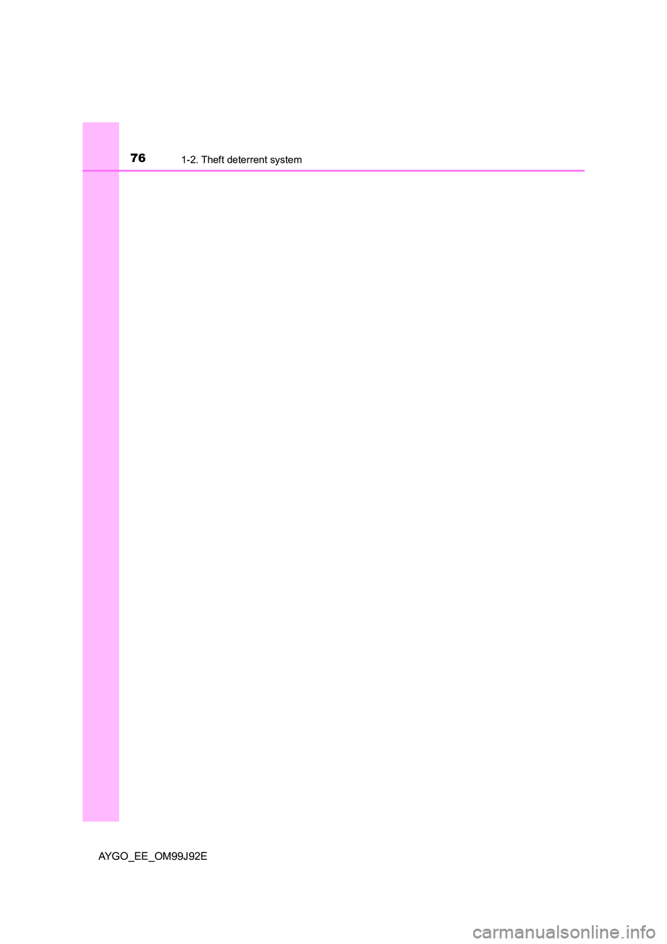 TOYOTA AYGO 2015  Owners Manual (in English) 761-2. Theft deterrent system
AYGO_EE_OM99J92E 