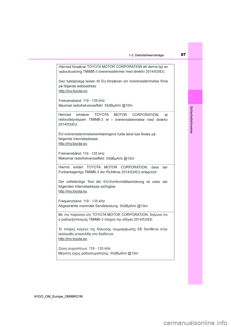 TOYOTA AYGO 2019  Betriebsanleitungen (in German) 871-3. Diebstahlwarnanlage
1
Sicherheitshinweise
AYGO_OM_Europe_OM99R21M 