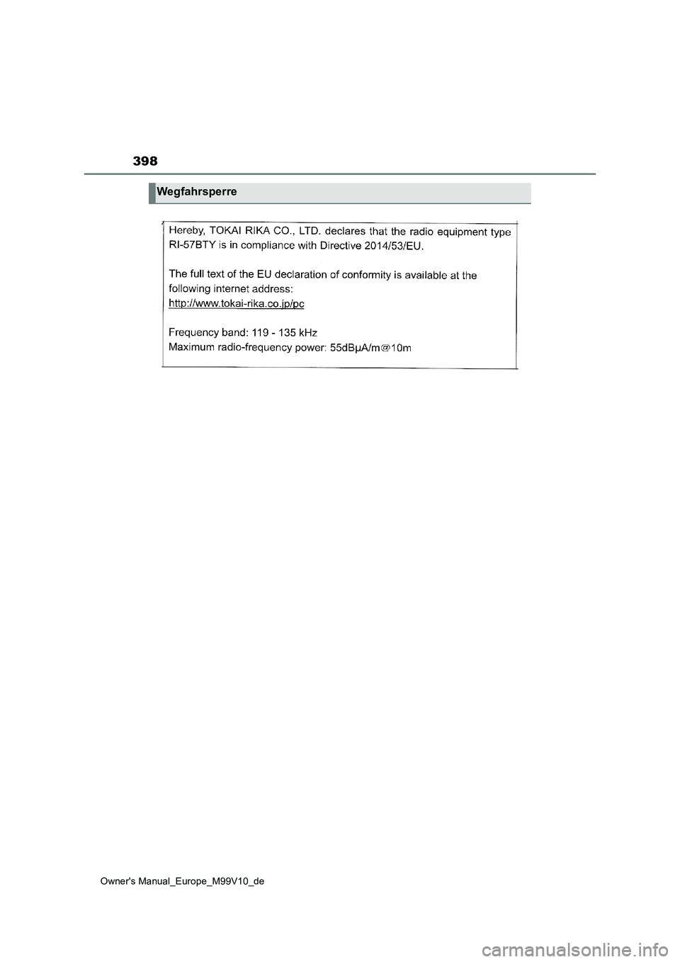 TOYOTA AYGO X 2022  Betriebsanleitungen (in German) 398
Owner's Manual_Europe_M99V10_de
Wegfahrsperre 