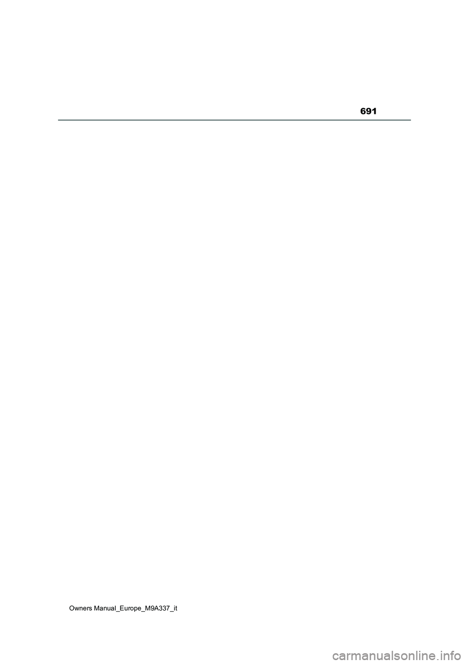 TOYOTA BZ4X 2022  Manuale duso (in Italian) 691
Owners Manual_Europe_M9A337_it 