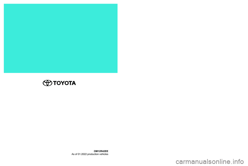 TOYOTA COROLLA 2022  Kasutusjuhend (in Estonian) OM12R42EE 
As of 01.2022 production vehicles
Omaniku käsiraamat\ā
Corolla Sedan
Corolla Sedan   