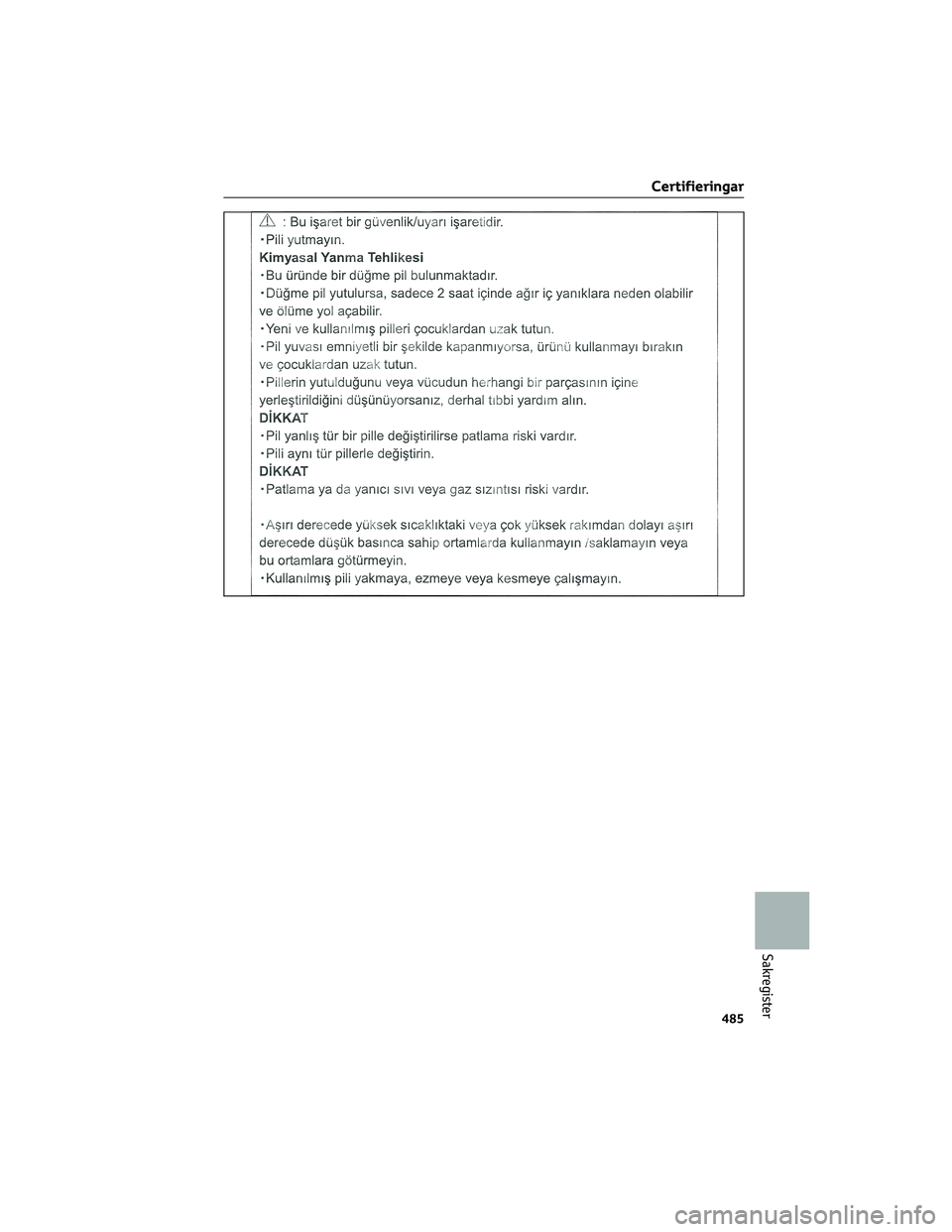 TOYOTA COROLLA 2022  Bruksanvisningar (in Swedish) Certifieringar
485
Sakregister 