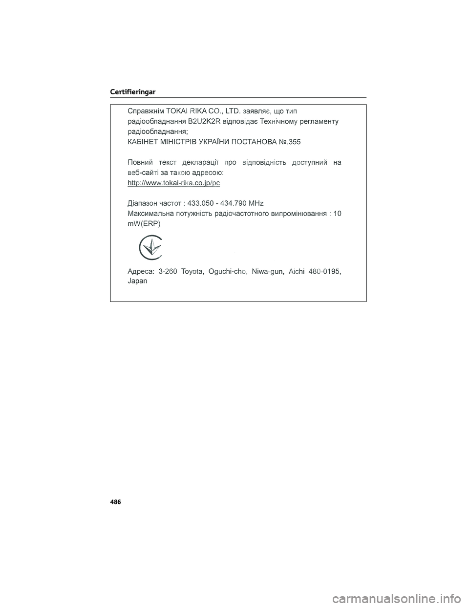 TOYOTA COROLLA 2022  Bruksanvisningar (in Swedish) Certifieringar
486 