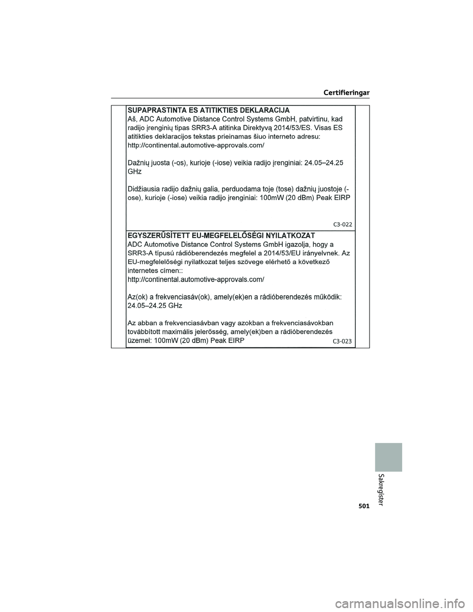 TOYOTA COROLLA 2022  Bruksanvisningar (in Swedish) Certifieringar
501
Sakregister 