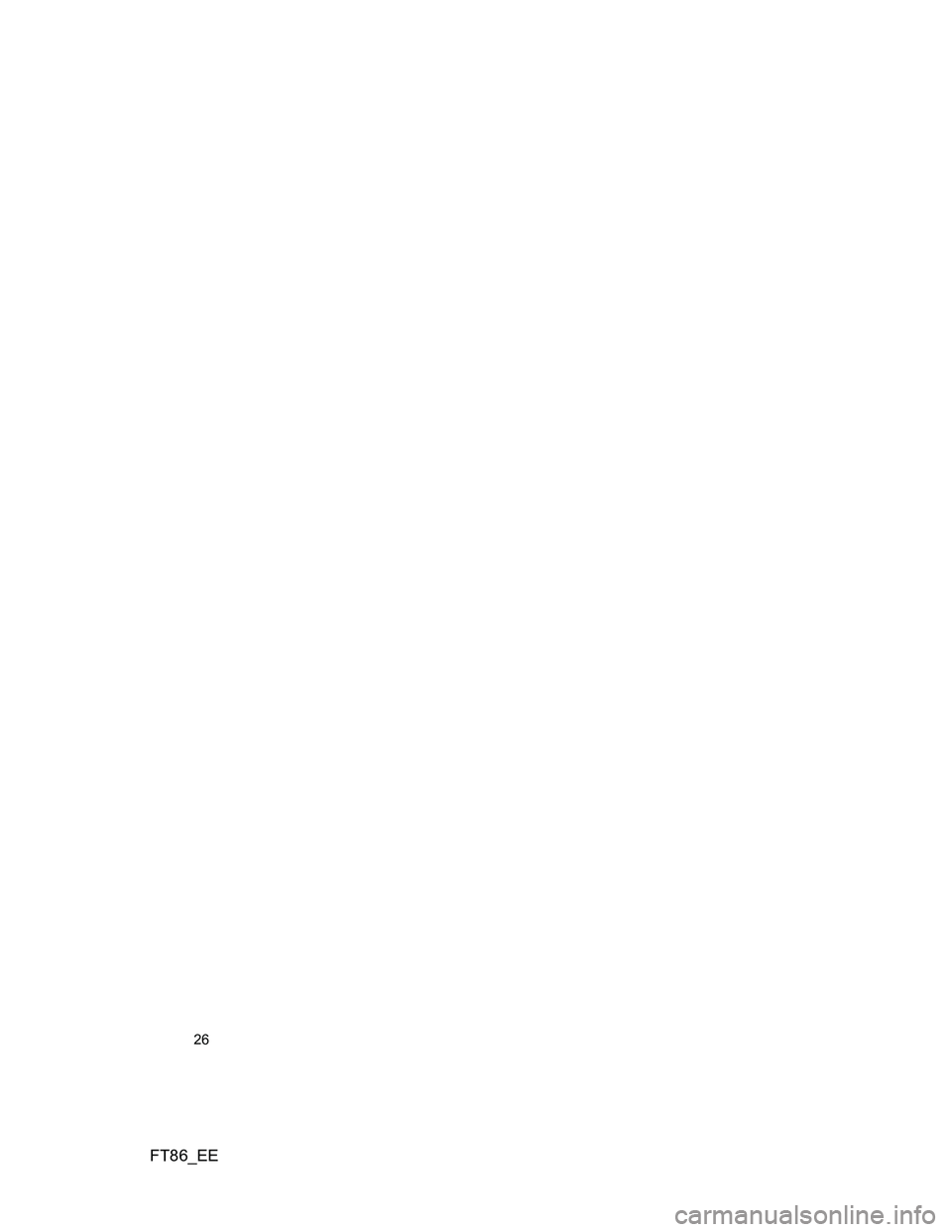 TOYOTA GT86 2014  Owners Manual (in English) FT86_EE
26 