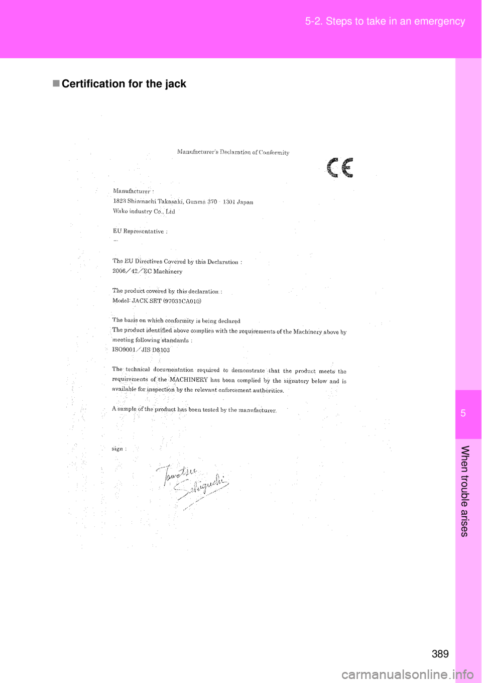 TOYOTA GT86 2015  Owners Manual (in English) 5
389 5-2. Steps to take in an emergency
When trouble arises
Certification for the jack 