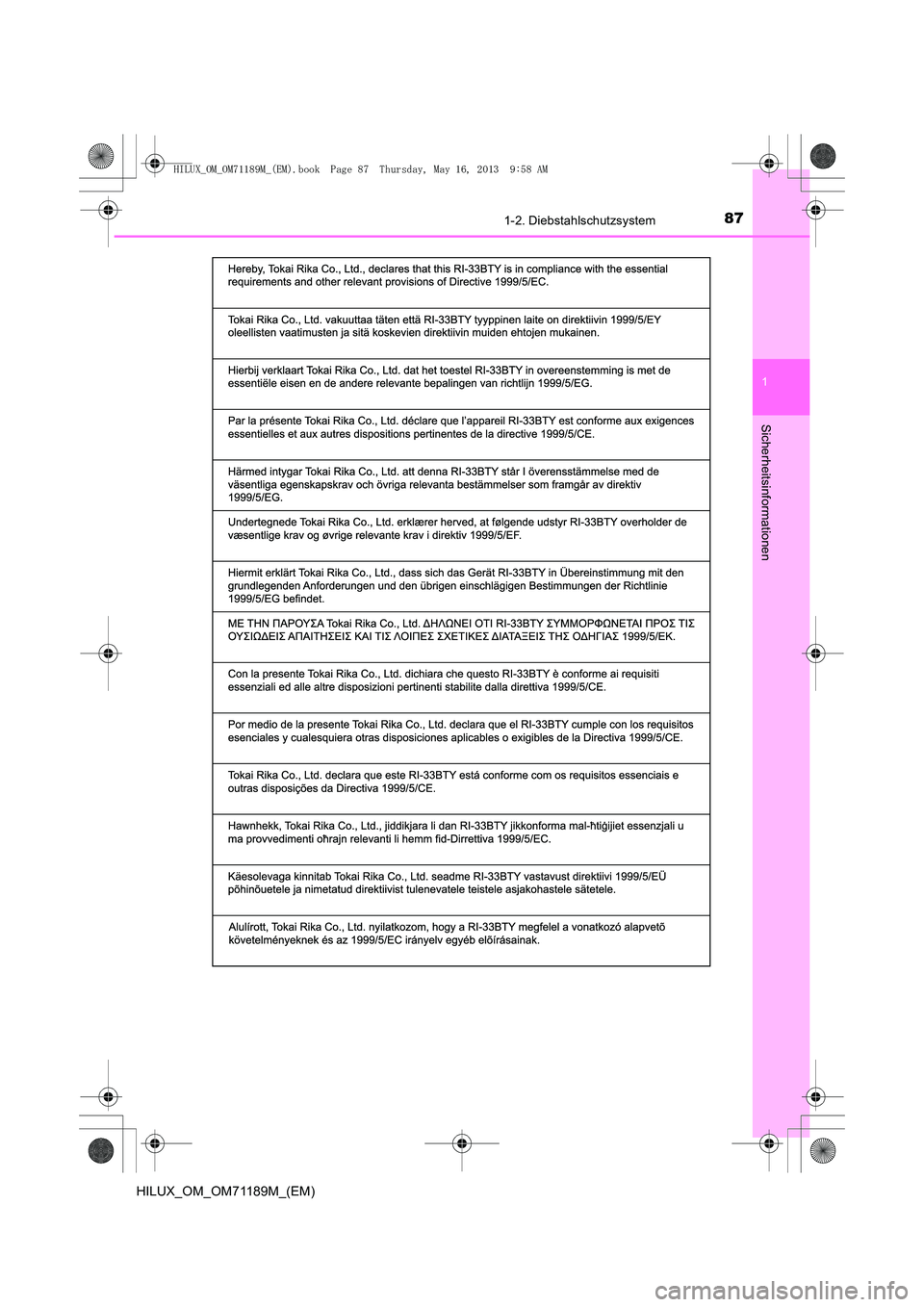 TOYOTA HILUX 2014  Betriebsanleitungen (in German) 871-2. Diebstahlschutzsystem
1
HILUX_OM_OM71189M_(EM)
Sicherheitsinformationen
HILUX_OM_OM71189M_(EM).book  Page 87  Thursday, May 16, 2013  9:58 AM 
