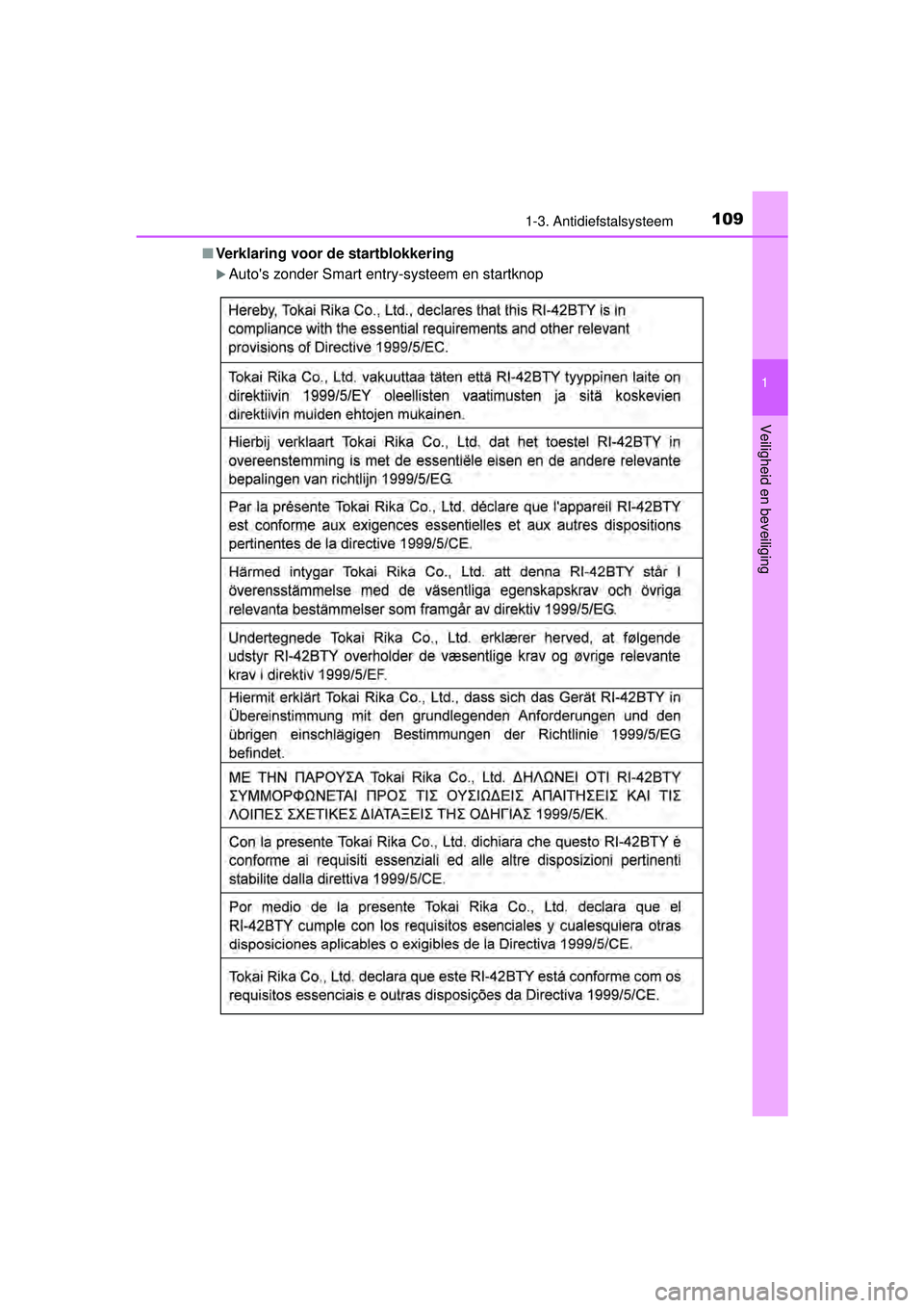 TOYOTA HILUX 2016  Instructieboekje (in Dutch) 1091-3. Antidiefstalsysteem
1
HILUX_OM_OM0K269E_(EE)
Veiligheid en beveiliging
■Verklaring voor de startblokkering
Autos zonder Smart entry-systeem en startknop
HILUX_OM_OM0K269E_(EE).book  Page