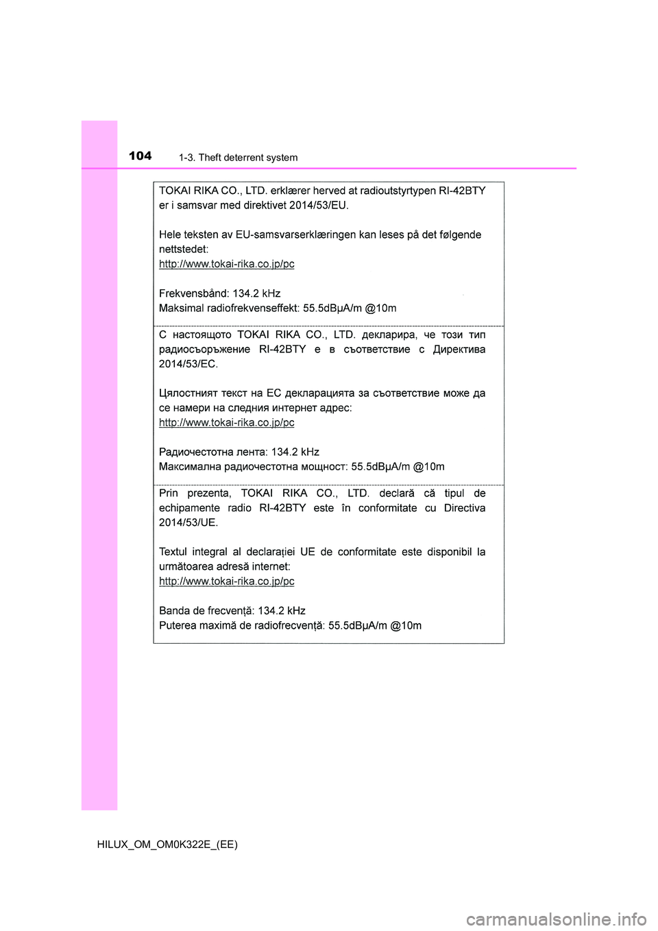 TOYOTA HILUX 2017  Owners Manual (in English) 1041-3. Theft deterrent system
HILUX_OM_OM0K322E_(EE) 