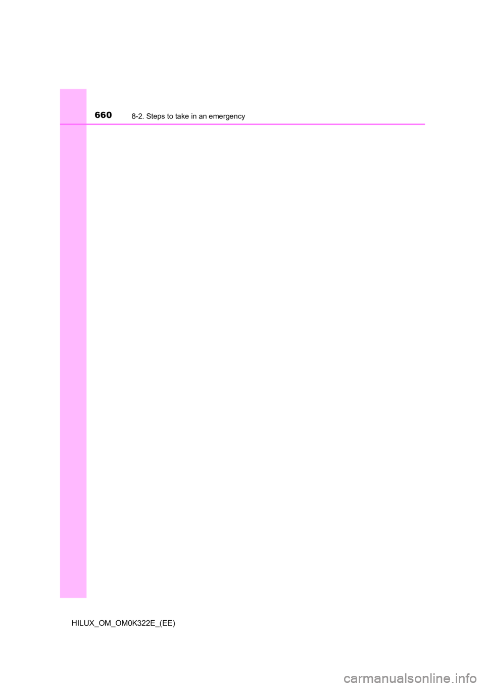 TOYOTA HILUX 2017  Owners Manual (in English) 6608-2. Steps to take in an emergency
HILUX_OM_OM0K322E_(EE) 