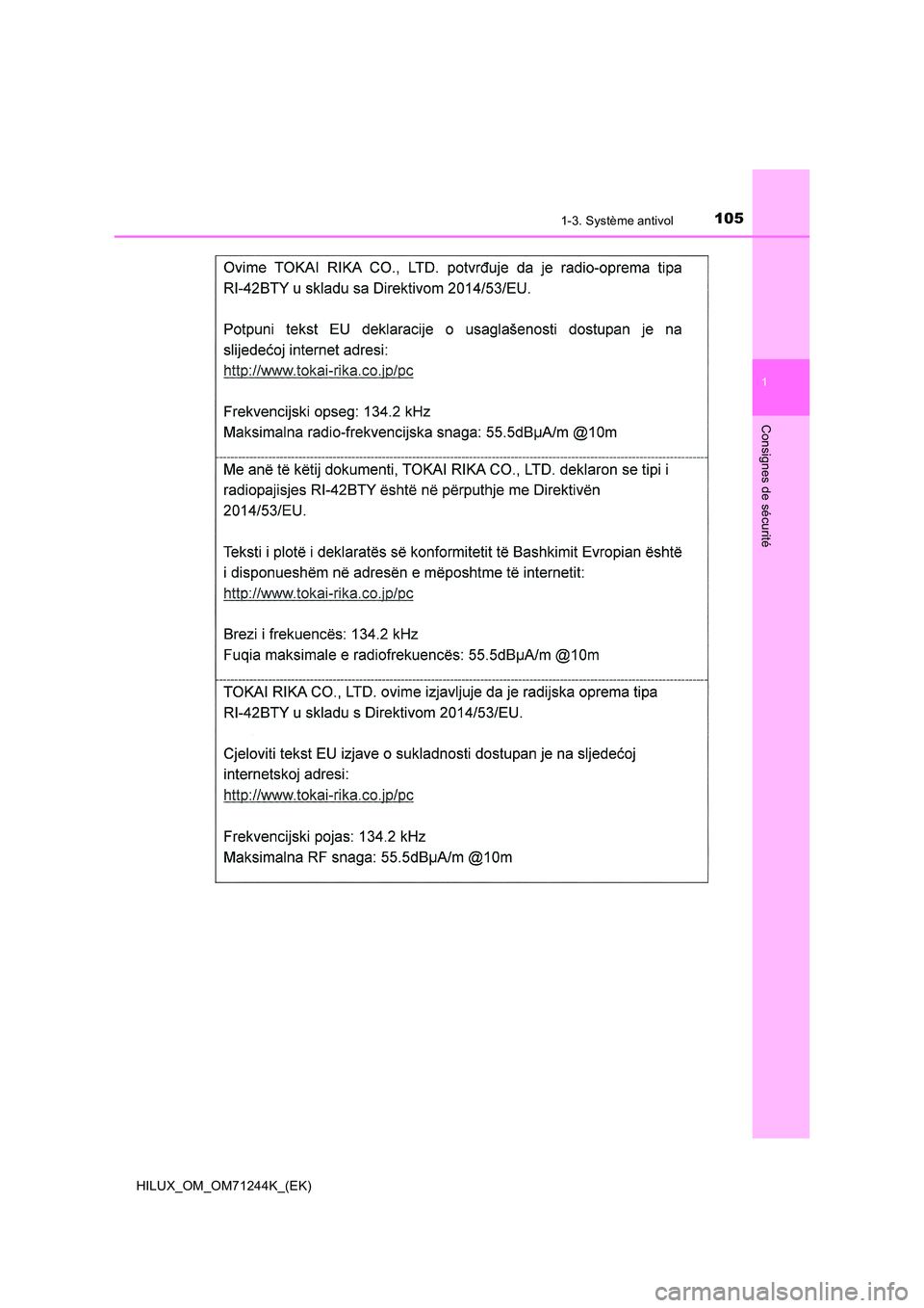TOYOTA HILUX 2017  Notices Demploi (in French) 1051-3. Système antivol
1
HILUX_OM_OM71244K_(EK)
Consignes de sécurité 