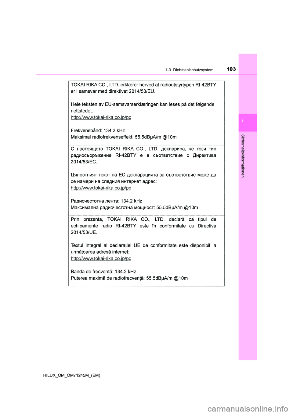TOYOTA HILUX 2017  Betriebsanleitungen (in German) 1031-3. Diebstahlschutzsystem
1
HILUX_OM_OM71245M_(EM)
Sicherheitsinformationen 