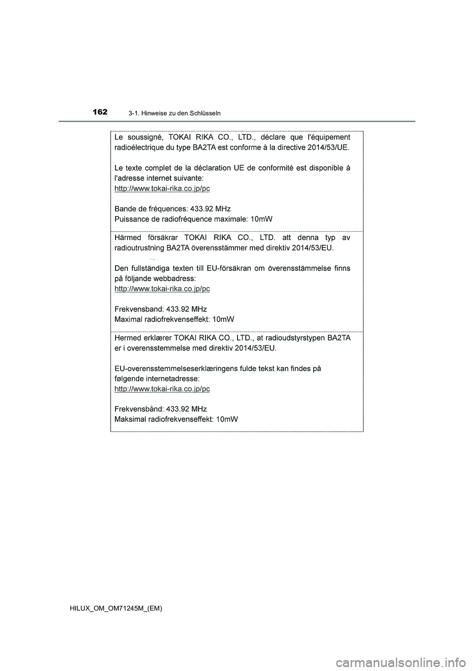 TOYOTA HILUX 2017  Betriebsanleitungen (in German) 1623-1. Hinweise zu den Schlüsseln
HILUX_OM_OM71245M_(EM) 