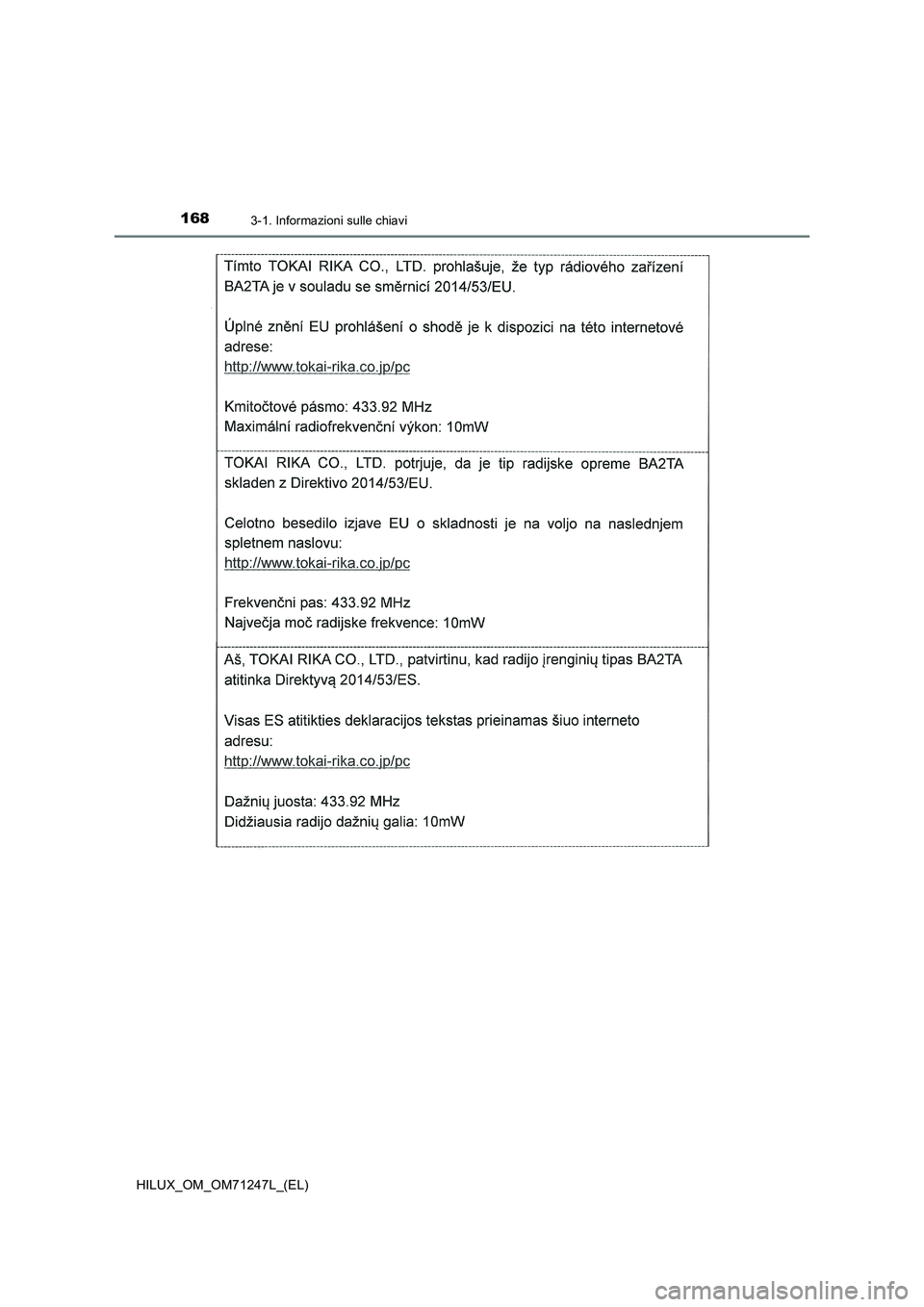 TOYOTA HILUX 2017  Manuale duso (in Italian) 1683-1. Informazioni sulle chiavi
HILUX_OM_OM71247L_(EL) 