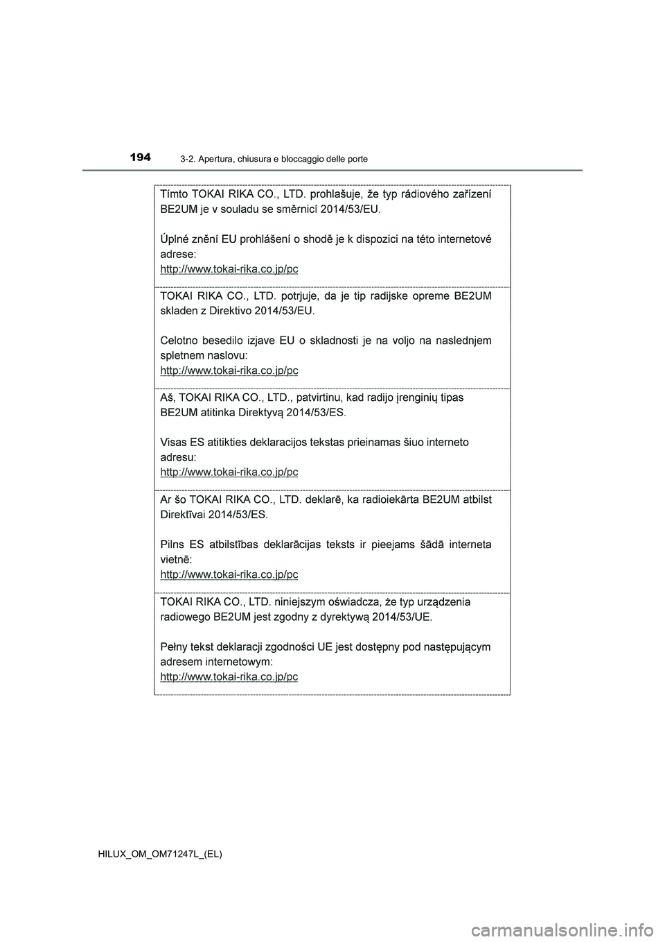 TOYOTA HILUX 2017  Manuale duso (in Italian) 1943-2. Apertura, chiusura e bloccaggio delle porte
HILUX_OM_OM71247L_(EL) 