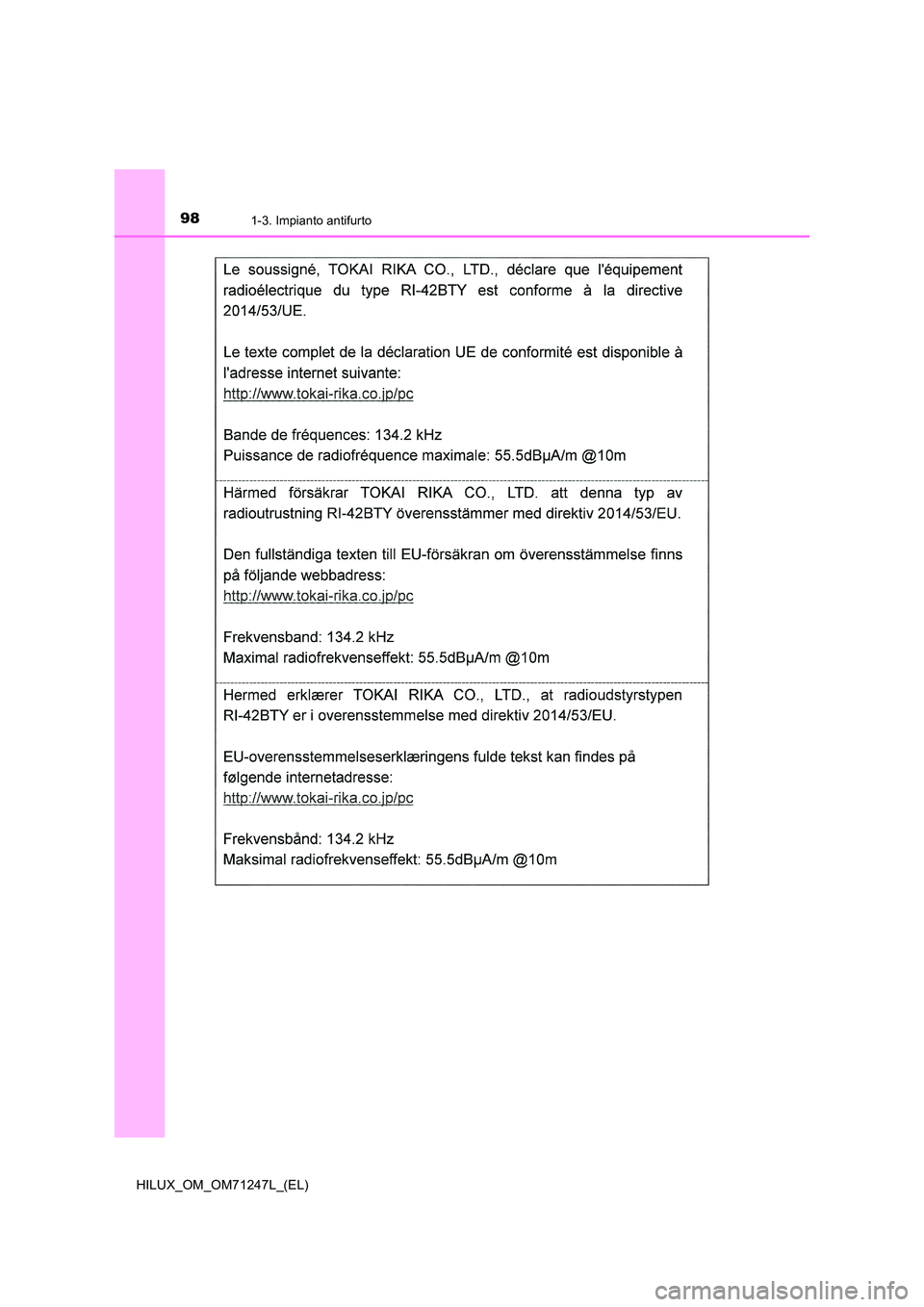 TOYOTA HILUX 2017  Manuale duso (in Italian) 981-3. Impianto antifurto
HILUX_OM_OM71247L_(EL) 