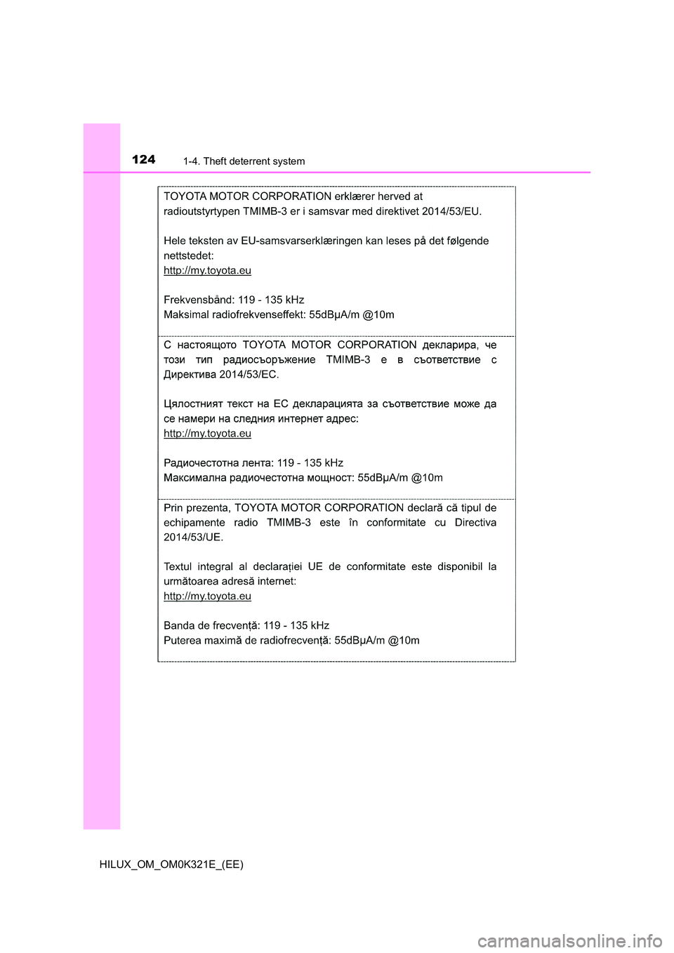 TOYOTA HILUX 2020  Owners Manual (in English) 1241-4. Theft deterrent system
HILUX_OM_OM0K321E_(EE) 