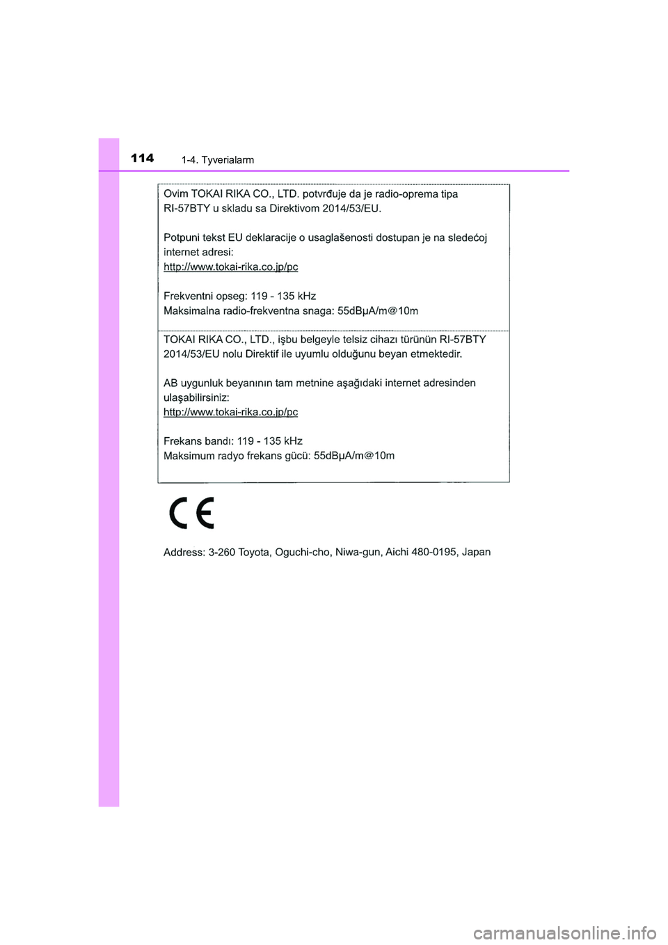 TOYOTA HILUX 2021  Brugsanvisning (in Danish) 1141-4. Tyverialarm
HILUX OM0K641DK
OM0K641DK.book  Page 114  Monday, February 22, 2021  1:35 PM 