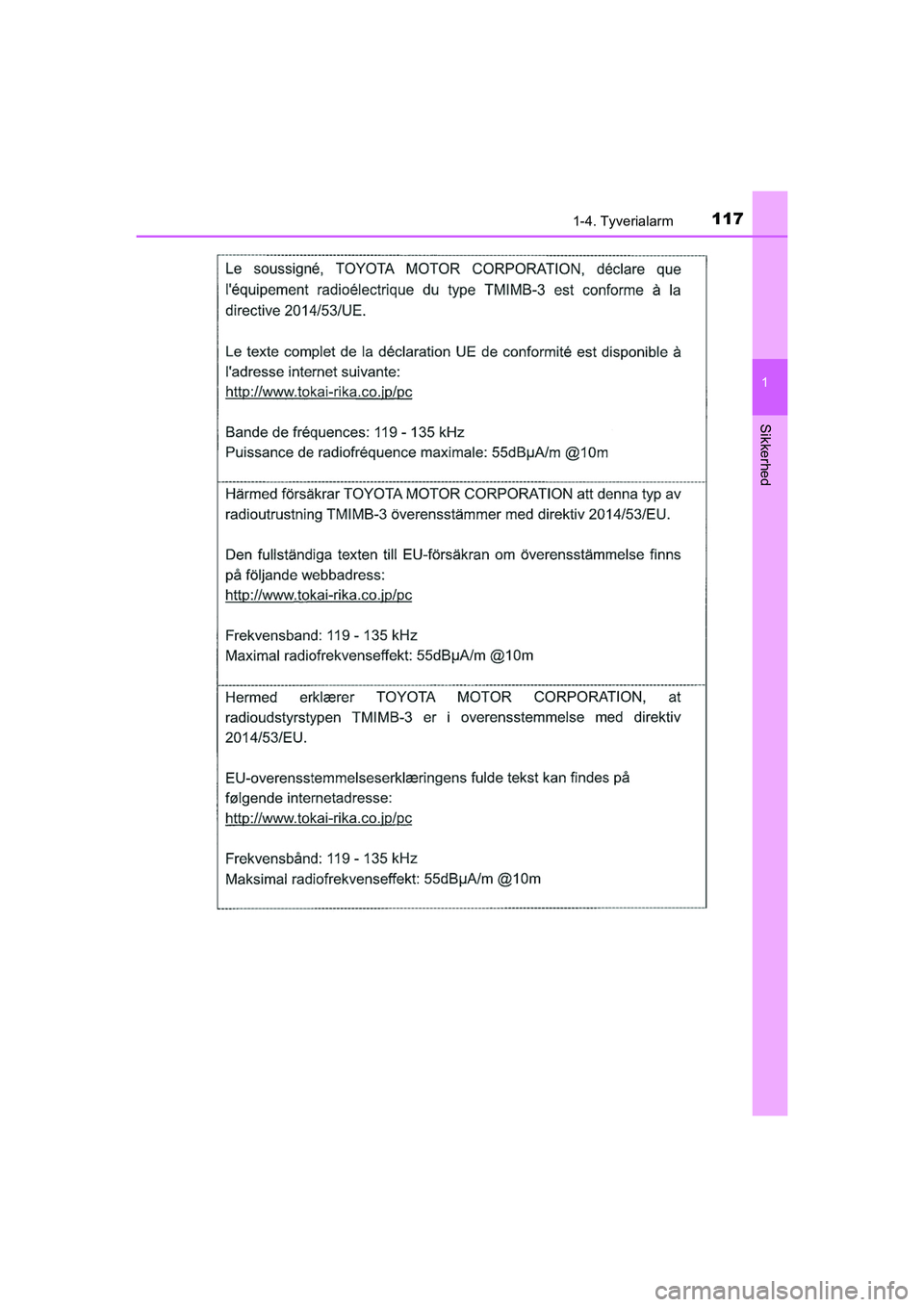 TOYOTA HILUX 2021  Brugsanvisning (in Danish) 1171-4. Tyverialarm
1
HILUX OM0K641DK
Sikkerhed
OM0K641DK.book  Page 117  Monday, February 22, 2021  1:35 PM 