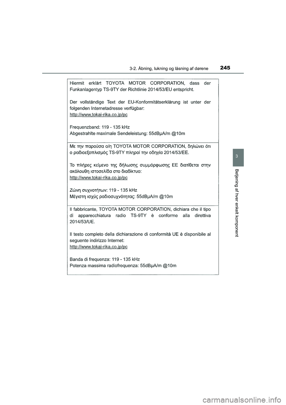 TOYOTA HILUX 2021  Brugsanvisning (in Danish) 2453-2. Åbning, lukning og låsning af dørene
3
Betjening af hver enkelt komponent
HILUX OM0K641DK
OM0K641DK.book  Page 245  Monday, February 22, 2021  1:35 PM 