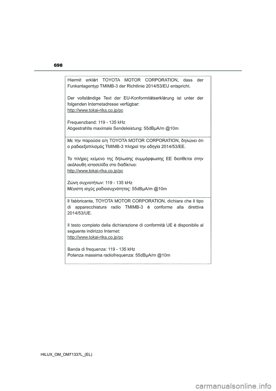 TOYOTA HILUX 2021  Manuale duso (in Italian) 698
HILUX_OM_OM71337L_(EL) 