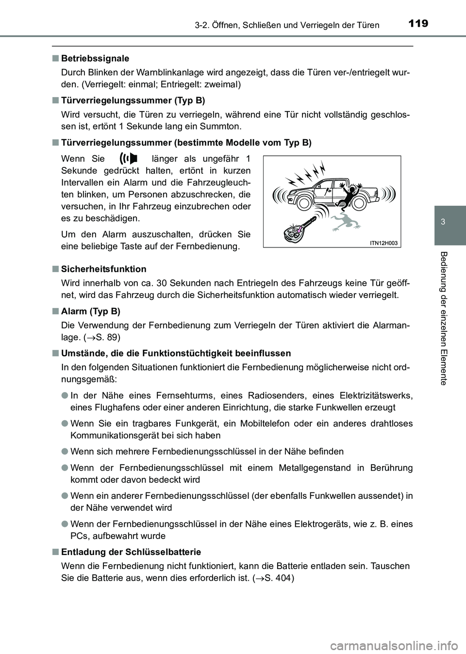 TOYOTA HILUX 2015  Betriebsanleitungen (in German) 1193-2. Öffnen, Schließen und Verriegeln der Türen
3
Bedienung der einzelnen Elemente
HILUX_OM_OM71214M_(EM)
■Betriebssignale
Durch Blinken der Warnblinkanlage wird angezeigt, dass die Türen ver
