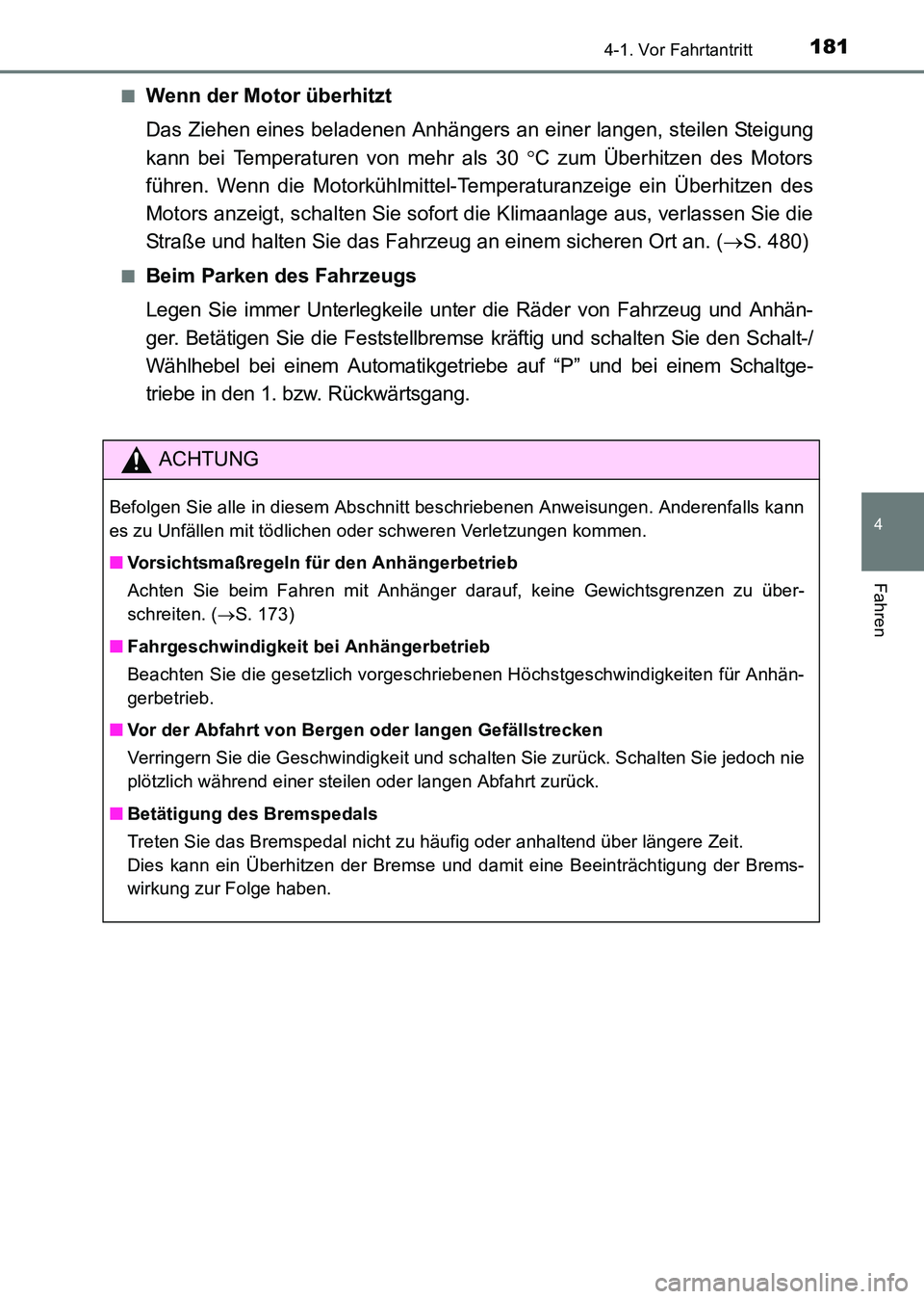 TOYOTA HILUX 2015 Betriebsanleitungen (in German) 1814-1. Vor Fahrtantritt
4
Fahren
HILUX_OM_OM71214M_(EM)■
Wenn der Motor überhitzt
Das Ziehen eines beladenen Anhängers an einer langen, steilen Steigung
kann bei Temperaturen von mehr als 30
°C TOYOTA HILUX 2015 Betriebsanleitungen (in German) 1814-1. Vor Fahrtantritt
4
Fahren
HILUX_OM_OM71214M_(EM)■
Wenn der Motor überhitzt
Das Ziehen eines beladenen Anhängers an einer langen, steilen Steigung
kann bei Temperaturen von mehr als 30
°C