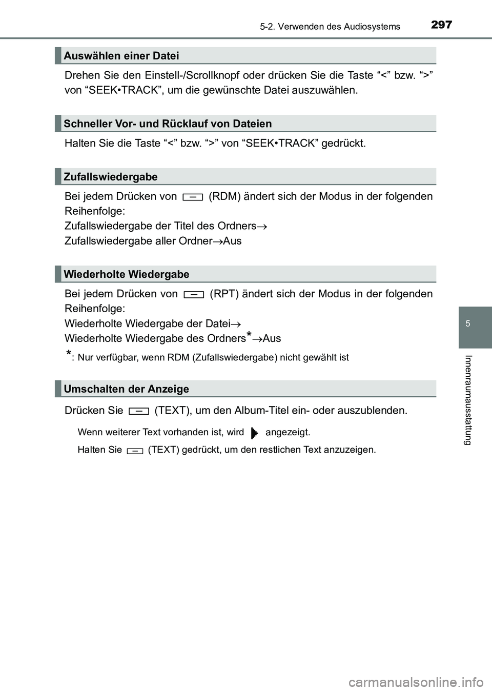 TOYOTA HILUX 2015 Betriebsanleitungen (in German) 2975-2. Verwenden des Audiosystems
5
Innenraumausstattung
HILUX_OM_OM71214M_(EM)
Drehen Sie den Einstell-/Scrollknopf oder drücken Sie die Taste “<” bzw. “>”
von “SEEK•TRACK”, um die ge TOYOTA HILUX 2015 Betriebsanleitungen (in German) 2975-2. Verwenden des Audiosystems
5
Innenraumausstattung
HILUX_OM_OM71214M_(EM)
Drehen Sie den Einstell-/Scrollknopf oder drücken Sie die Taste “<” bzw. “>”
von “SEEK•TRACK”, um die ge