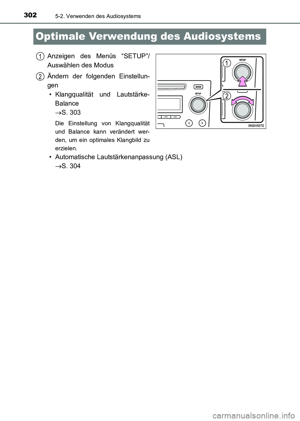 TOYOTA HILUX 2015  Betriebsanleitungen (in German) 3025-2. Verwenden des Audiosystems
HILUX_OM_OM71214M_(EM)
Optimale Verwendung des Audiosystems
Anzeigen des Menüs “SETUP”/
Auswählen des Modus
Ändern der folgenden Einstellun-
gen• Klangquali