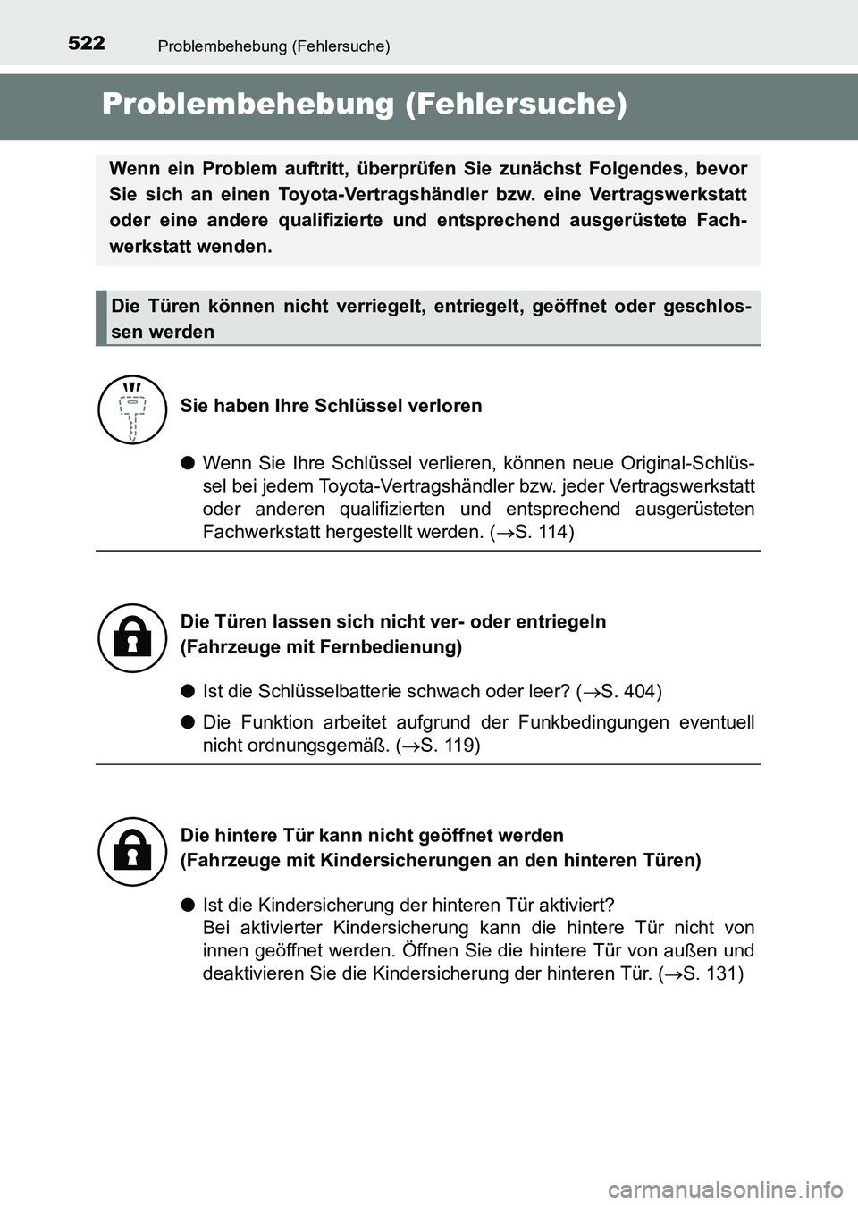 TOYOTA HILUX 2015 Betriebsanleitungen (in German) 522Problembehebung (Fehlersuche)
HILUX_OM_OM71214M_(EM)
Problembehebung (Fehlersuche)
●Wenn Sie Ihre Schlüssel verlieren, können neue Original-Schlüs-
sel bei jedem Toyota-Vertragshändler bzw. j TOYOTA HILUX 2015 Betriebsanleitungen (in German) 522Problembehebung (Fehlersuche)
HILUX_OM_OM71214M_(EM)
Problembehebung (Fehlersuche)
●Wenn Sie Ihre Schlüssel verlieren, können neue Original-Schlüs-
sel bei jedem Toyota-Vertragshändler bzw. j