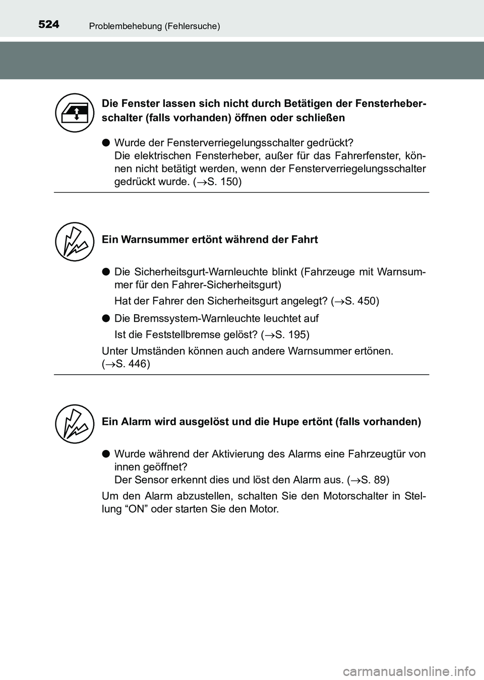 TOYOTA HILUX 2015 Betriebsanleitungen (in German) 524Problembehebung (Fehlersuche)
HILUX_OM_OM71214M_(EM)
●Wurde der Fensterverriegelungsschalter gedrückt?
Die elektrischen Fensterheber, außer für das Fahrerfenster, kön-
nen nicht betätigt we TOYOTA HILUX 2015 Betriebsanleitungen (in German) 524Problembehebung (Fehlersuche)
HILUX_OM_OM71214M_(EM)
●Wurde der Fensterverriegelungsschalter gedrückt?
Die elektrischen Fensterheber, außer für das Fahrerfenster, kön-
nen nicht betätigt we