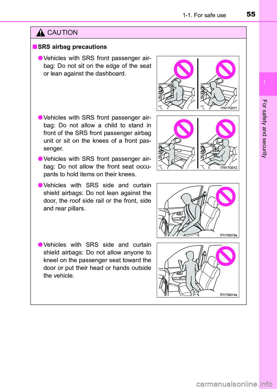 TOYOTA HILUX 2015  Owners Manual (in English) 551-1. For safe use
1
HILUX_OM_OM0K219E_(EE)
For safety and security
CAUTION
■SRS airbag precautions
●Vehicles with SRS front passenger air-
bag: Do not sit on the edge of the seat
or lean against
