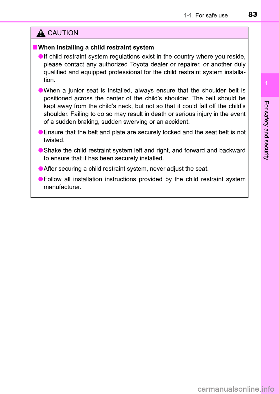 TOYOTA HILUX 2015  Owners Manual (in English) 831-1. For safe use
1
HILUX_OM_OM0K219E_(EE)
For safety and security
CAUTION
■When installing a child restraint system
● If child restraint system regulations exist in the country where you reside