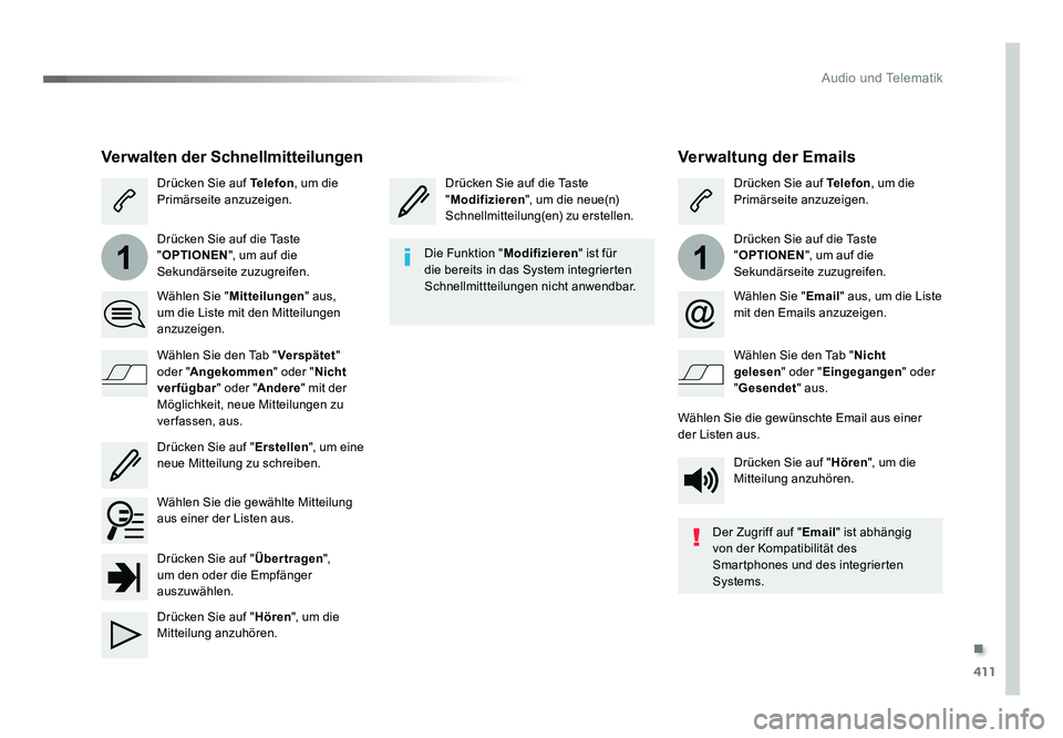 TOYOTA PROACE 2019  Betriebsanleitungen (in German) .
411
11
Audio und Telematik
Jumpy_de_Chap10b_NAC-1_ed01-2016
Verwaltung der Emails
Drücken Sie auf die Taste 
"Modifizieren ", um die neue(n) 
Schnellmitteilung(en) zu erstellen. Drücken Si