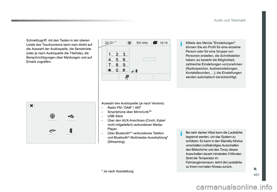 TOYOTA PROACE 2019  Betriebsanleitungen (in German) .
431
12:13
23 °C531 kHz
Audio und Telematik
Jumpy_de_Chap10c_RCC-1_ed01-2016
Auswahl des Audioquelle ( je nach Version):
-  Radio FM / DAB* / AM*
-  Smartphone über MirrorLink
TM
-  USB-Stick
-  Ü