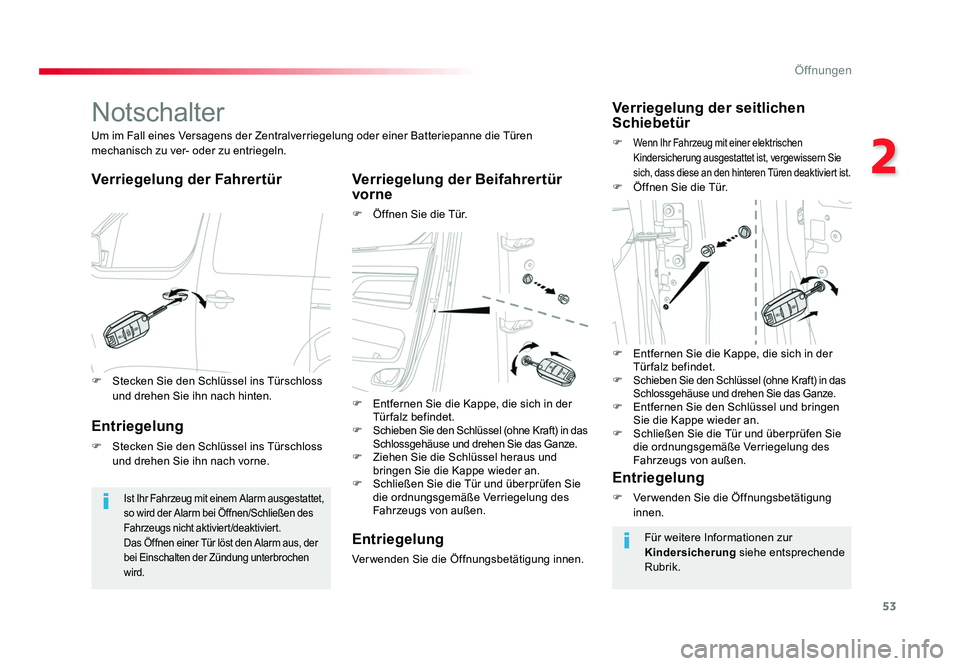 TOYOTA PROACE 2019 Betriebsanleitungen (in German) 53
2
Öffnungen
Jumpy _de_Chap02_ouvertures_ed01-2016
Notschalter
Verriegelung der Fahrertür Verriegelung der Beifahrertür vorne
F Öffnen Sie die Tür.
Um im Fall eines Versagens der Zentralverrie TOYOTA PROACE 2019 Betriebsanleitungen (in German) 53
2
Öffnungen
Jumpy _de_Chap02_ouvertures_ed01-2016
Notschalter
Verriegelung der Fahrertür Verriegelung der Beifahrertür vorne
F Öffnen Sie die Tür.
Um im Fall eines Versagens der Zentralverrie