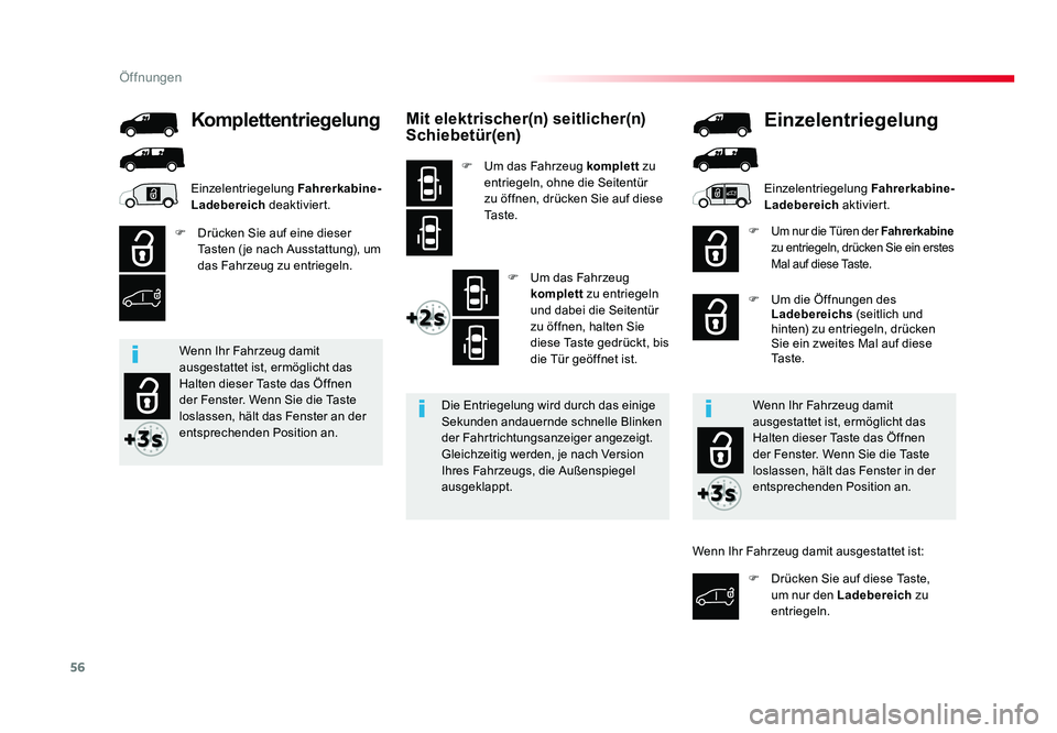 TOYOTA PROACE 2019 Betriebsanleitungen (in German) 56
Öffnungen
Jumpy _de_Chap02_ouvertures_ed01-2016
Mit elektrischer(n) seitlicher(n)
Schiebetür(en)
F Um das Fahrzeug komplett zu
entriegeln, ohne die Seitentür
zu öffnen, drücken Sie auf die TOYOTA PROACE 2019 Betriebsanleitungen (in German) 56
Öffnungen
Jumpy _de_Chap02_ouvertures_ed01-2016
Mit elektrischer(n) seitlicher(n)
Schiebetür(en)
F Um das Fahrzeug komplett zu
entriegeln, ohne die Seitentür
zu öffnen, drücken Sie auf die