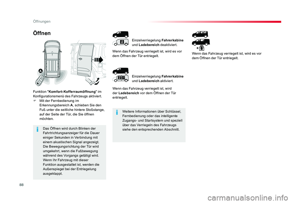 TOYOTA PROACE 2019 Betriebsanleitungen (in German) 88
Öffnungen
Jumpy _de_Chap02_ouvertures_ed01-2016
Weitere Informationen über Schlüssel,
Fernbedienung oder das intelligente
Zugangs- und Startsystem und speziell
über das Verriegeln des Fahrze TOYOTA PROACE 2019 Betriebsanleitungen (in German) 88
Öffnungen
Jumpy _de_Chap02_ouvertures_ed01-2016
Weitere Informationen über Schlüssel,
Fernbedienung oder das intelligente
Zugangs- und Startsystem und speziell
über das Verriegeln des Fahrze