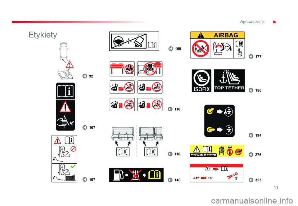 TOYOTA PROACE 2019  Instrukcja obsługi (in Polish) 11
.
92109
177
11 6 194 186
140 323 276
11 6
107
107
Wprowadzenie
Jumpy _pl_Chap00b_vue-ensemble_ed01-2016
Etykiety
Proace_PL.indb   1101/08/2016   10:30 