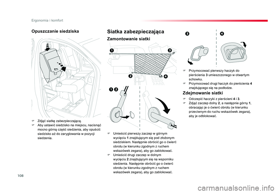 TOYOTA PROACE 2019 Instrukcja obsługi (in Polish) 108
Ergonomia i komfort
Jumpy _pl_Chap03_ergonomie-et-confort_ed01-2016
Opuszczanie siedziska
F Zdjąć siatkę zabezpieczającą.
F Aby ustawić siedzisko na miejscu, nacisnąć mocno górną czę TOYOTA PROACE 2019 Instrukcja obsługi (in Polish) 108
Ergonomia i komfort
Jumpy _pl_Chap03_ergonomie-et-confort_ed01-2016
Opuszczanie siedziska
F Zdjąć siatkę zabezpieczającą.
F Aby ustawić siedzisko na miejscu, nacisnąć mocno górną czę
