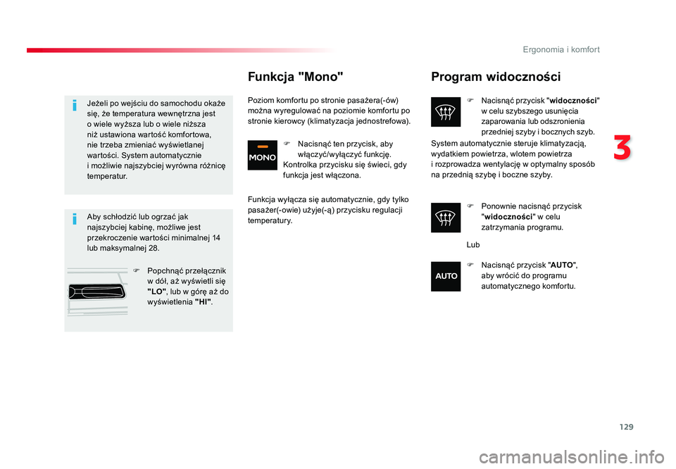TOYOTA PROACE 2019 Instrukcja obsługi (in Polish) 129
3
Ergonomia i komfort
Jumpy _pl_Chap03_ergonomie-et-confort_ed01-2016
Program widoczności
F Nacisnąć przycisk " widoczności"
w celu szybszego usunięcia
zaparowania lub odszronienia TOYOTA PROACE 2019 Instrukcja obsługi (in Polish) 129
3
Ergonomia i komfort
Jumpy _pl_Chap03_ergonomie-et-confort_ed01-2016
Program widoczności
F Nacisnąć przycisk " widoczności"
w celu szybszego usunięcia
zaparowania lub odszronienia