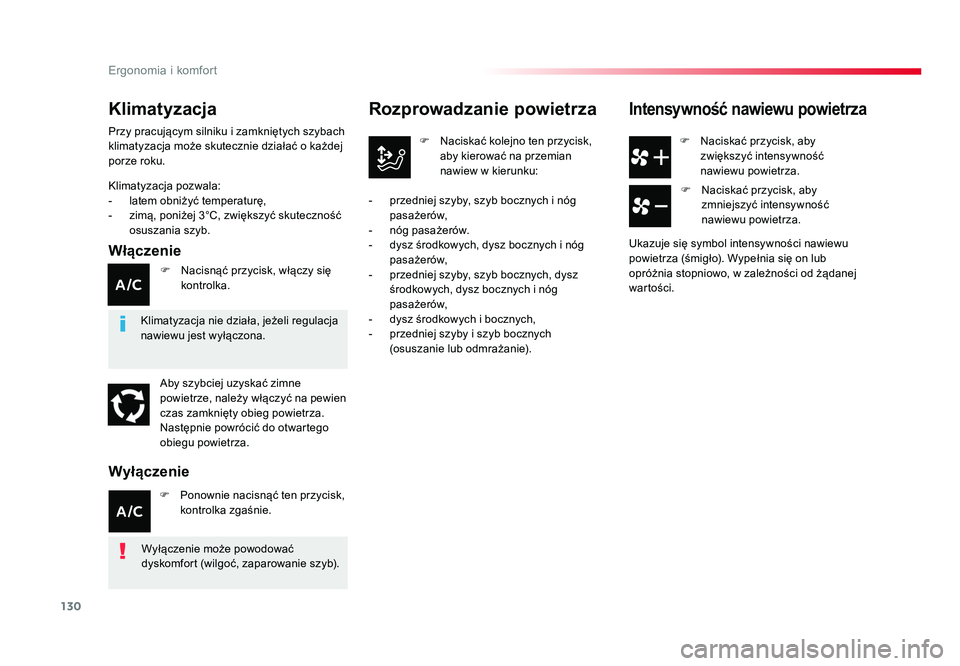 TOYOTA PROACE 2019 Instrukcja obsługi (in Polish) 130
Ergonomia i komfort
Jumpy _pl_Chap03_ergonomie-et-confort_ed01-2016
F Naciskać przycisk, aby zwiększyć intensywność
nawiewu powietrza.
Rozprowadzanie powietrza
F Naciskać kolejno ten przy TOYOTA PROACE 2019 Instrukcja obsługi (in Polish) 130
Ergonomia i komfort
Jumpy _pl_Chap03_ergonomie-et-confort_ed01-2016
F Naciskać przycisk, aby zwiększyć intensywność
nawiewu powietrza.
Rozprowadzanie powietrza
F Naciskać kolejno ten przy