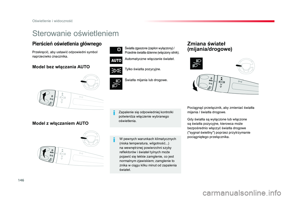 TOYOTA PROACE 2019 Instrukcja obsługi (in Polish) 146
Oświetlenie i widoczność
Jumpy _pl_Chap04_eclairage-et-visibilite_ed01-2016
Model bez włączania AUTO
Model z włączaniem AUTO
Pierścień oświetlenia głównegoŚwiatła zgaszone (zap ło TOYOTA PROACE 2019 Instrukcja obsługi (in Polish) 146
Oświetlenie i widoczność
Jumpy _pl_Chap04_eclairage-et-visibilite_ed01-2016
Model bez włączania AUTO
Model z włączaniem AUTO
Pierścień oświetlenia głównegoŚwiatła zgaszone (zap ło
