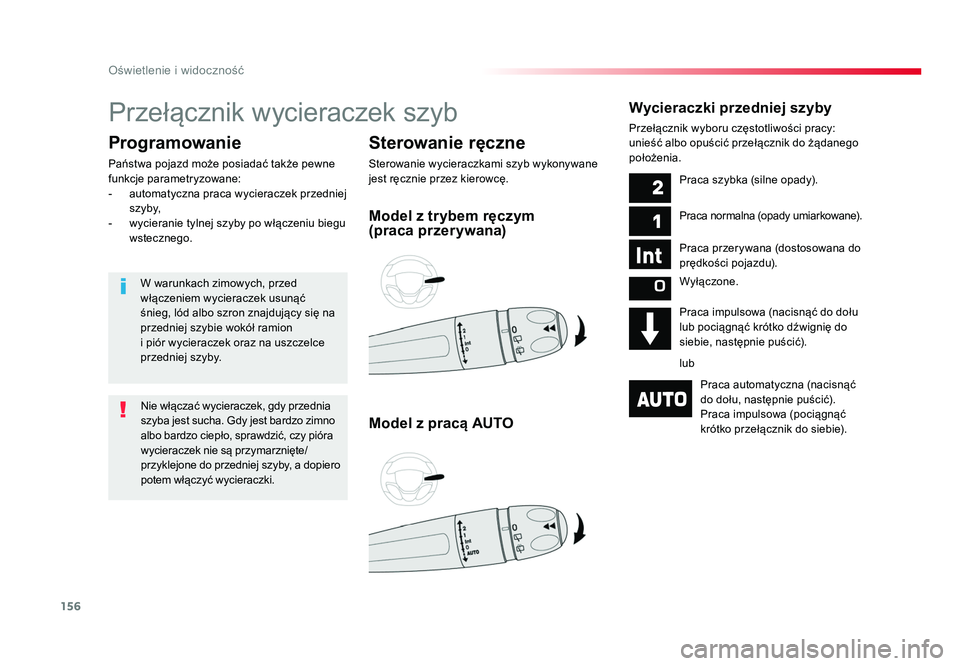 TOYOTA PROACE 2019 Instrukcja obsługi (in Polish) 156
Oświetlenie i widoczność
Jumpy _pl_Chap04_eclairage-et-visibilite_ed01-2016
Przełącznik wycieraczek szyb
Sterowanie ręczne
Sterowanie wycieraczkami szyb wykony wane
jest ręcznie prze TOYOTA PROACE 2019 Instrukcja obsługi (in Polish) 156
Oświetlenie i widoczność
Jumpy _pl_Chap04_eclairage-et-visibilite_ed01-2016
Przełącznik wycieraczek szyb
Sterowanie ręczne
Sterowanie wycieraczkami szyb wykony wane
jest ręcznie prze