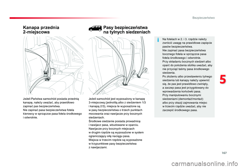 TOYOTA PROACE 2019 Instrukcja obsługi (in Polish) 167
5
Bezpieczeństwo
Jumpy _pl_Chap05_securite_ed01-2016
Kanapa przednia
2-miejscowa
Jeżeli samochód jest wyposażony w kanapę
3 -miejscową ( jednolitą albo z siedzeniem 1/3
i kanapą 2/3), m TOYOTA PROACE 2019 Instrukcja obsługi (in Polish) 167
5
Bezpieczeństwo
Jumpy _pl_Chap05_securite_ed01-2016
Kanapa przednia
2-miejscowa
Jeżeli samochód jest wyposażony w kanapę
3 -miejscową ( jednolitą albo z siedzeniem 1/3
i kanapą 2/3), m
