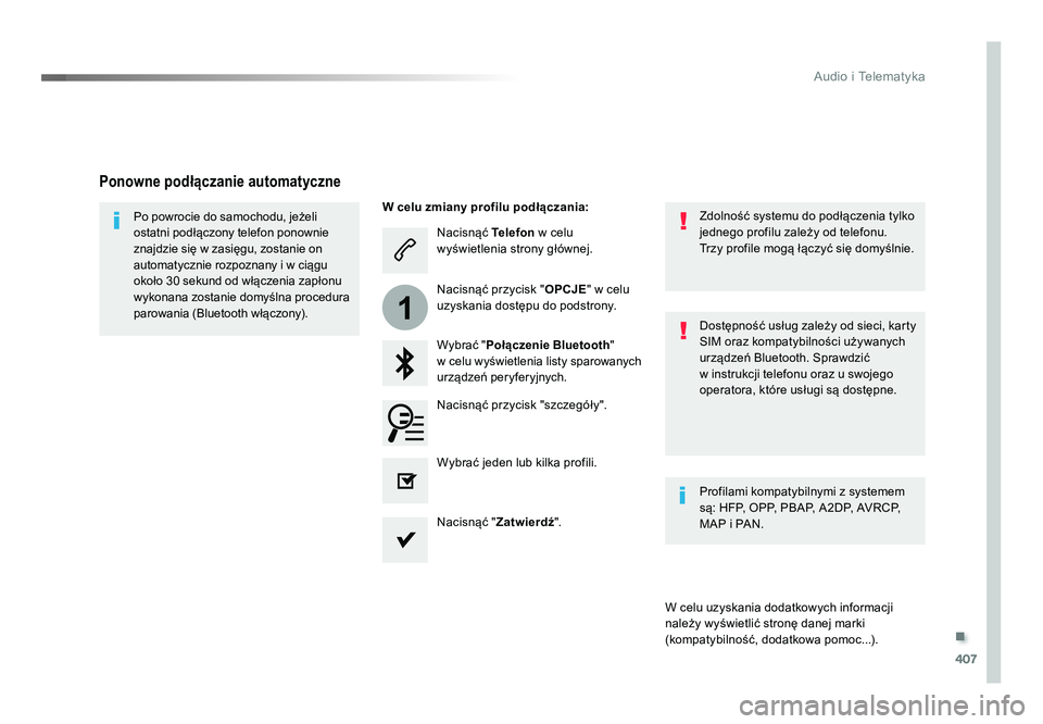 TOYOTA PROACE 2019 Instrukcja obsługi (in Polish) .
407
1
Audio i Telematyka
Jumpy_pl_Chap10b_NAC-1_ed01-2016
Nacisnąć Telefon w celu
wyświetlenia strony głównej.
Wybrać " Połączenie Bluetooth "
w celu wyświetlenia listy sparowany TOYOTA PROACE 2019 Instrukcja obsługi (in Polish) .
407
1
Audio i Telematyka
Jumpy_pl_Chap10b_NAC-1_ed01-2016
Nacisnąć Telefon w celu
wyświetlenia strony głównej.
Wybrać " Połączenie Bluetooth "
w celu wyświetlenia listy sparowany
