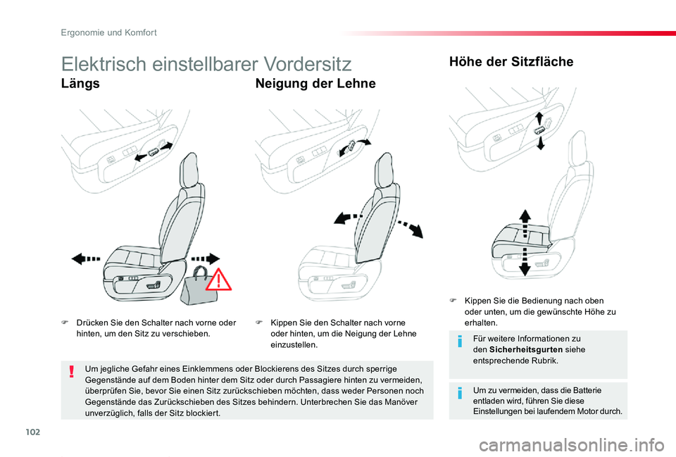 TOYOTA PROACE 2020  Betriebsanleitungen (in German) 102
Proace_de_Chap03_ergonomie-et-confort_ed2019_V02
Elektrisch einstellbarer Vordersitz
LängsNeigung der Lehne
Höhe der Sitzfläche
Um zu vermeiden, dass die Batterie entladen wird, führen Sie die