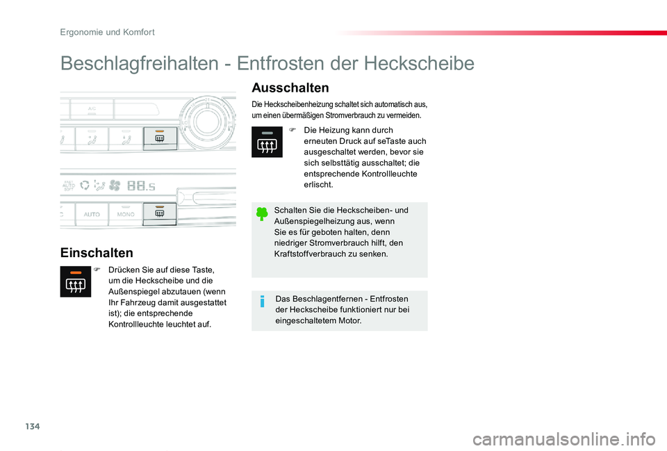 TOYOTA PROACE 2020  Betriebsanleitungen (in German) 134
Proace_de_Chap03_ergonomie-et-confort_ed2019_V02
Beschlagfreihalten - Entfrosten der Heckscheibe
Einschalten
Ausschalten
F Drücken Sie auf diese Taste, um die Heckscheibe und die Außenspiegel ab