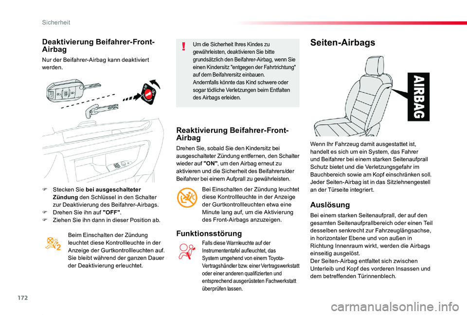 TOYOTA PROACE 2020 Betriebsanleitungen (in German) 172
Proace_de_Chap05_securite_ed2019_V02
Deaktivierung Beifahrer-Front-Airbag
Nur der Beifahrer-Airbag kann deaktiviert werden.
Beim Einschalten der Zündung leuchtet diese Kontrollleuchte in der Anze TOYOTA PROACE 2020 Betriebsanleitungen (in German) 172
Proace_de_Chap05_securite_ed2019_V02
Deaktivierung Beifahrer-Front-Airbag
Nur der Beifahrer-Airbag kann deaktiviert werden.
Beim Einschalten der Zündung leuchtet diese Kontrollleuchte in der Anze