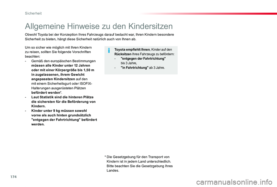 TOYOTA PROACE 2020 Betriebsanleitungen (in German) 174
Proace_de_Chap05_securite_ed2019_V02
Allgemeine Hinweise zu den Kindersitzen
Um so sicher wie möglich mit Ihren Kindern zu reisen, sollten Sie folgende Vorschriften beachten:- Gemäß den europä TOYOTA PROACE 2020 Betriebsanleitungen (in German) 174
Proace_de_Chap05_securite_ed2019_V02
Allgemeine Hinweise zu den Kindersitzen
Um so sicher wie möglich mit Ihren Kindern zu reisen, sollten Sie folgende Vorschriften beachten:- Gemäß den europä